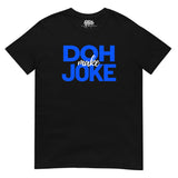 Dictons des Caraïbes - Doh Make Joke T-shirt unisexe (imprimé bleu)