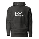 Soca Is Dope Unisex Premium Hoodie