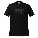 Born To Fete - Zero Behaviour Unisex T-Shirt
