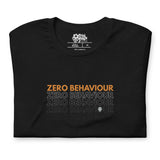 Born To Fete - Zero Behaviour Unisex T-Shirt
