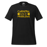 Born To Fete - Carnaval sur les problèmes T-shirt unisexe