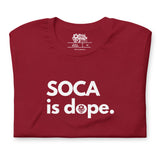 Soca est dope T-shirt unisexe