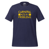 Born To Fete - Carnaval sur les problèmes T-shirt unisexe