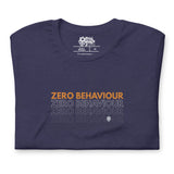 Born To Fete - Zero Behaviour Unisex T-Shirt