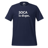 Soca est dope T-shirt unisexe
