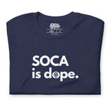 Soca est dope T-shirt unisexe