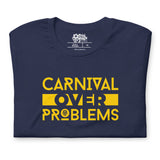 Born To Fete - Carnaval sur les problèmes T-shirt unisexe
