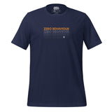 Born To Fete - Zero Behaviour Unisex T-Shirt