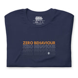 Born To Fete - Zero Behaviour Unisex T-Shirt
