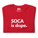 Soca est dope T-shirt unisexe