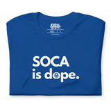 Soca est dope T-shirt unisexe