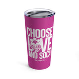 Choose LOVE and SOCA Tumbler (Pink 20 oz) - Trini Jungle Juice Store
