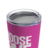 Choose LOVE and SOCA Tumbler (Pink 20 oz) - Trini Jungle Juice Store
