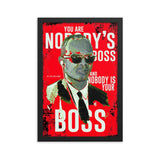 Nobody's Boss - Dr. Eric Williams Framed Poster