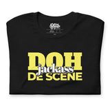 Caribbean Sayings - Doh Jackass De Scene Unisex T-Shirt