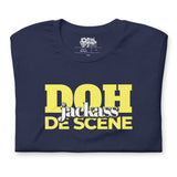 Caribbean Sayings - Doh Jackass De Scene Unisex T-Shirt