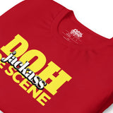 Caribbean Sayings - Doh Jackass De Scene Unisex T-Shirt