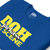 Caribbean Sayings - Doh Jackass De Scene Unisex T-Shirt