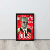 Nobody's Boss - Dr. Eric Williams Framed Poster