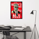 Nobody's Boss - Dr. Eric Williams Framed Poster