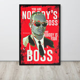 Nobody's Boss - Dr. Eric Williams Framed Poster