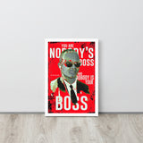 Nobody's Boss - Dr. Eric Williams Framed Poster