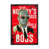 Nobody's Boss - Dr. Eric Williams Framed Poster