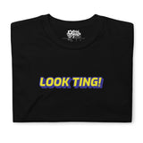 Caribbean Sayings - Look Ting Unisex T-Shirt