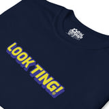 Caribbean Sayings - Look Ting Unisex T-Shirt