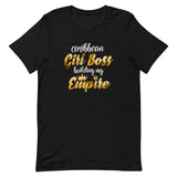 Caribbean Rich - Girl Boss Building My Empire T-Shirt - Trini Jungle Juice Store
