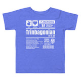 A Product of Trinidad and Tobago - Trinbagonian Toddler T-Shirt