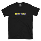 Caribbean Sayings - Look Ting Unisex T-Shirt