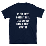 Groovy Soca Amour T-shirt unisexe