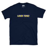 Caribbean Sayings - Look Ting Unisex T-Shirt