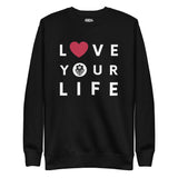 Caribbean Rich - Love Your Life Unisex Premium Sweatshirt