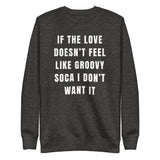 Groovy Soca Love Unisex Premium Sweatshirt