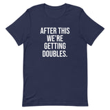 Après cela - Nous obtenons un T-shirt unisexe double - Personnalisez-le !