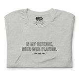 Dans ma défense, Soca jouait T-shirt unisexe