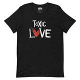 Amour toxique - T-shirt unisexe