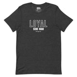 Island Vibes - Loyal Side Man T-shirt unisexe