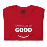 Carnival Lovers Club - Le carnaval est si bon T-shirt unisexe