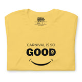 Carnival Lovers Club - Le carnaval est si bon T-shirt unisexe