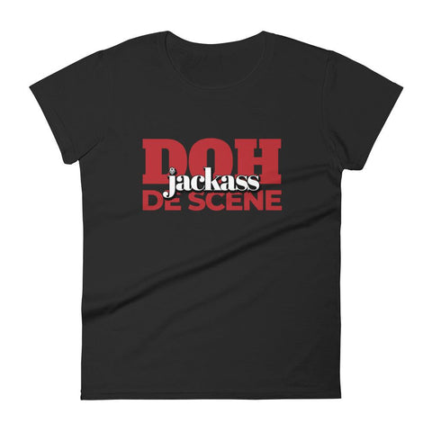 Dictons des Caraïbes - Doh Jackass De Scene Mode Femme T-shirt ajusté