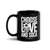 Choose LOVE and SOCA Mug (Black)