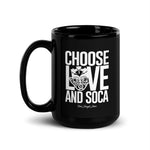 Choisissez LOVE et SOCA Mug (Noir)