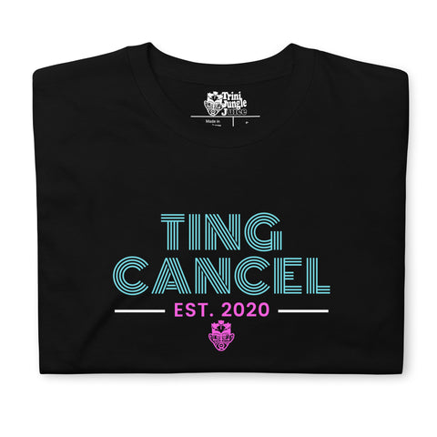 Caribbean Sayings - Ting Cancel Unisex T-Shirt - Trini Jungle Juice Store