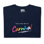 Born To Fete - Tu m'as eu au Carnaval T-shirt unisexe