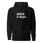 Soca Is Dope Unisex Premium Hoodie