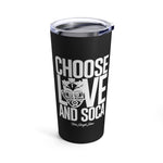 Choose LOVE and SOCA Tumbler (Black 20 oz) - Trini Jungle Juice Store