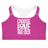 Choose LOVE and SOCA - Women's Sports Bra (Pink)